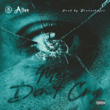 Alienn - Men Don't Cry MP3 Download